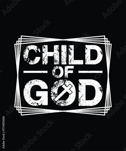 Child of God Christian Faith Cross Design Inspirational Religious Quote T-shirt