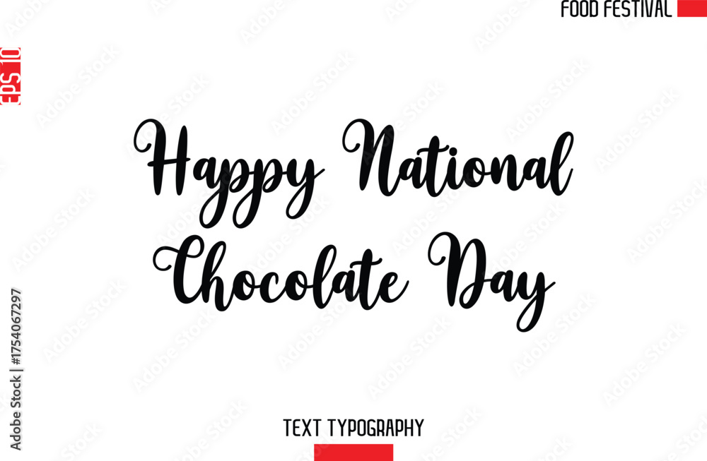 Fototapeta premium Happy National Chocolate Day -Food Festival Name In Modern Calligraphy Text Lettering