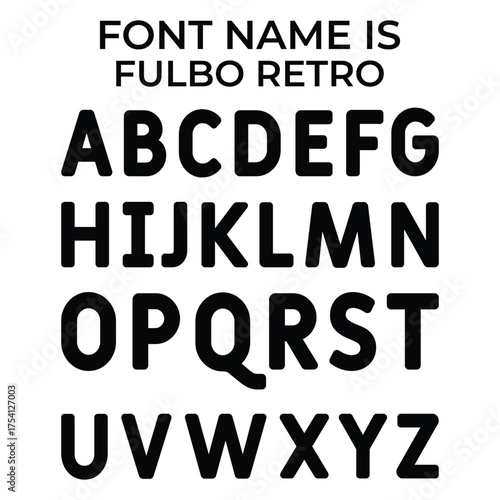 Fulbo Retro Font: Bold, Rounded, and Stylish Display Typeface vector alphabet set