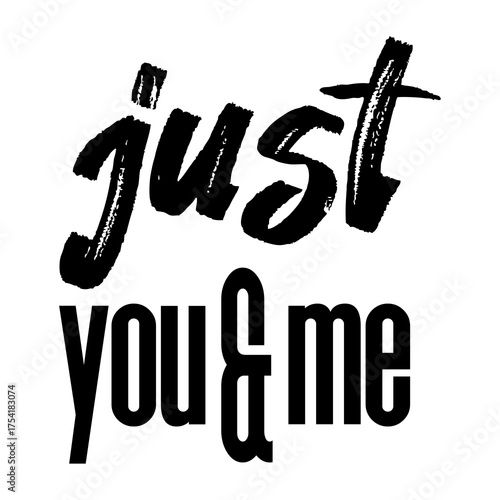 Brushstroke Text "Just You & Me". Sticker for social media content