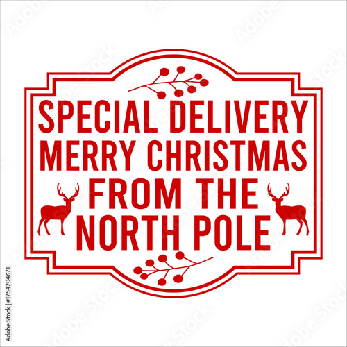  Special Delivery Merry Christmas From The North Pole December, Red, Custom Christmas Shirt Design