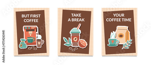 Set of coffee posters. Coffee concept. Vector flat cards. Concept of taking a break.