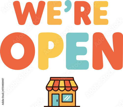Bright and inviting we're open sign with cheerful shop icon, perfect for welcoming customers and promoting your business's grand reopening