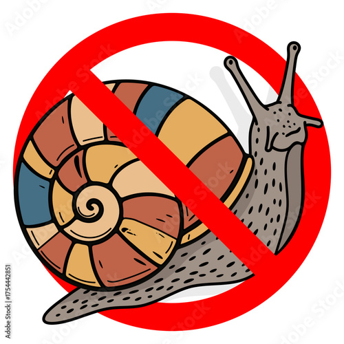 Forbidden sign: Snail crossed out with a red line. Don't slow down! Avoid procrastination or slow things concept. Agricultural pest. For labeling insecticides