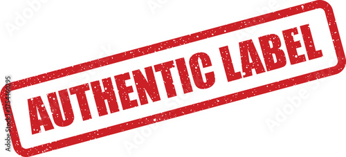 Authentic label red grunge stamp used for confirming product origin and brand integrity