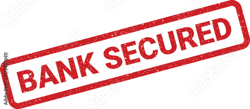 Vintage rubber stamp with bank secured text, signifying financial safety and asset protection assurance