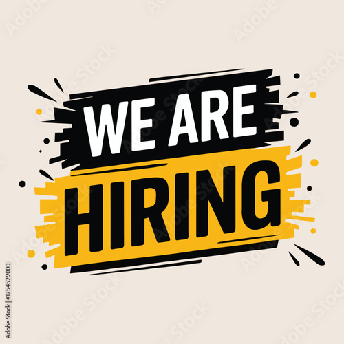 We are hiring typography banner design, black and white grunge text on yellow background