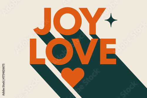 Joyful Geometric Design. “Joy Love”. geometric sans heavy, flat fills, long angled shadows, minimalist poster