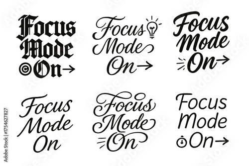 Calligraphic Focus Variations. Focus Mode On. Create a calligraphy lettering illustration of the phrase: Focus
