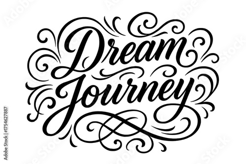 Dream Journey Calligraphy. “Dream Journey”. Elegant modern calligraphy lettering with bold and saturated thick