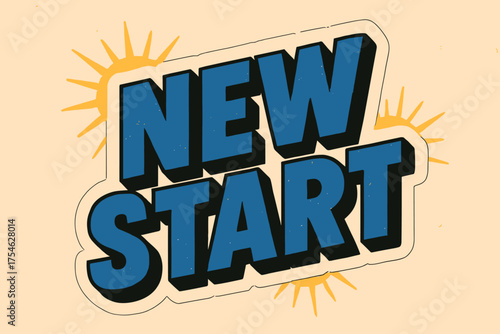 Vintage New Start Sticker. “New Start”. retro sticker block lettering, bold cut-out outline, slight