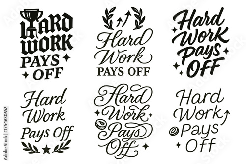 Calligraphy Motivation Art. Hard Work Pays Off. Create a calligraphy lettering illustration of the phrase: