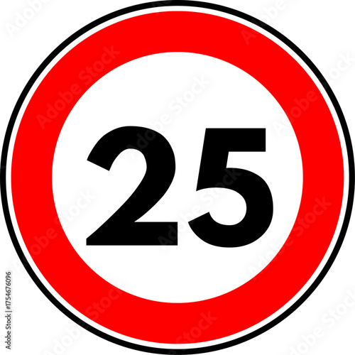 Speed limit 25 traffic sign, Speed limit 25 kilometers per hour road sign