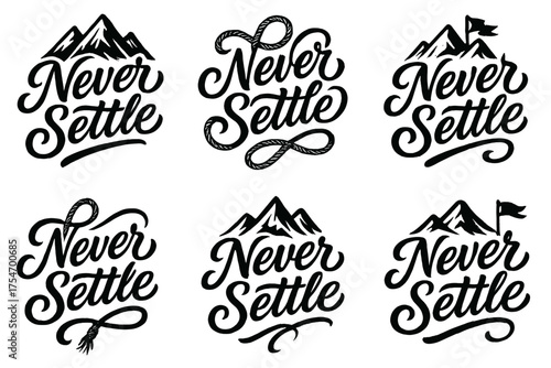 Never Settle Typography. Never Settle. Create a calligraphy lettering illustration of the phrase: Never Settle