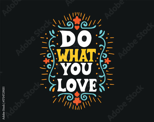 Typographic t-shirt design with some variants of motivational quotes