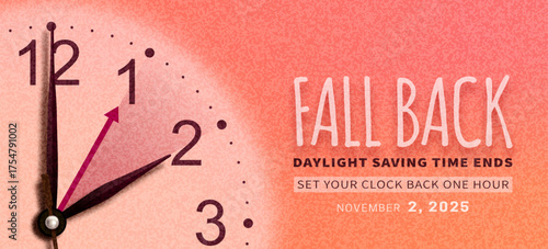 Fall Back. Daylight saving time ends banner with realistic clock hands on texture orange autumn background. Don't forget to set your clocks back one hour in november 2. Vector illustration