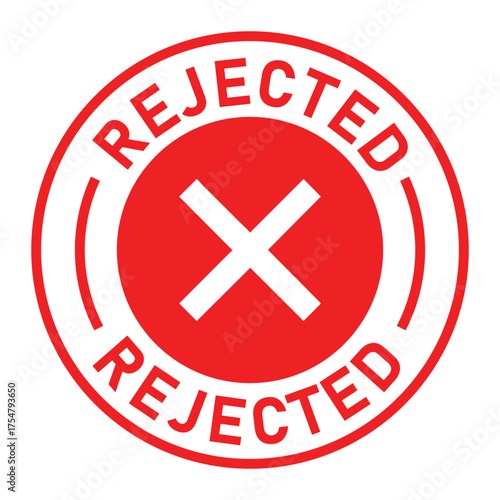 Red and white circular rejected stamp graphic with bold “REJECTED” text and central white X symbol. Ideal for denial, disapproval, business forms, and digital rejection designs.