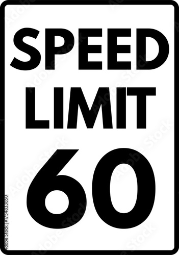 Speed limit 60 mph traffic sign, Speed limit 60 road sign