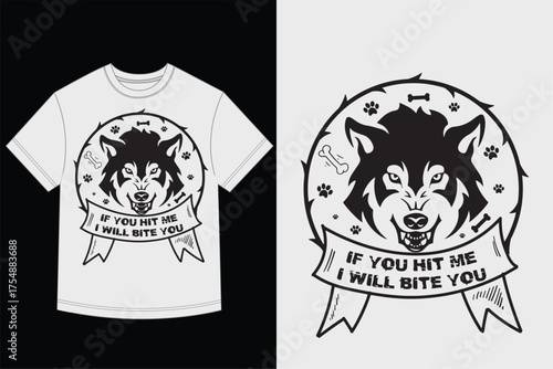 Angry Wolf Head Graphic T-Shirt Design with If You Hit Me I Will Bite You Quote