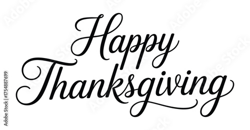 Minimalist Thanksgiving greeting with elegant black cursive script on white background, conveying festive warmth and classic seasonal charm