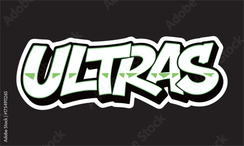 A vector of Ultras text for football fans hooligans 