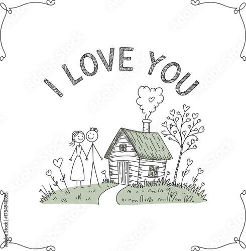 I Love You Doodle: A heartwarming doodle depicts a couple standing hand-in-hand in front of a cozy cottage, with the words I Love You displayed, creating a scene of love and togetherness.