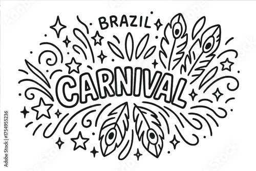 Doodle Carnival Design. Doodle carnival brazil with stars, feathers, and sparkles, center word “Carnival” in black and white
