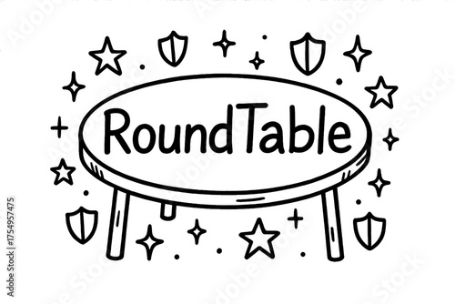Round Table Doodle. Doodle round table with stars, shields, and sparkles, center word “RoundTable” in black and white isolated