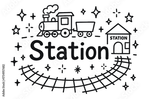 Whimsical Train Station. Doodle toy train station with stars, tracks, and sparkles, center word “Station” in black and white