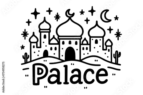 Doodle Desert Palace. Doodle desert palace with stars, domes, and sparkles, center word “Palace” in black and white isolated