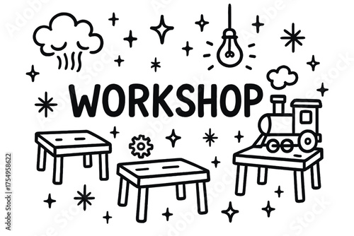 Whimsical Workshop Doodle. Doodle steam workshop with stars, tables, and sparkles, center word “Workshop” in black and white