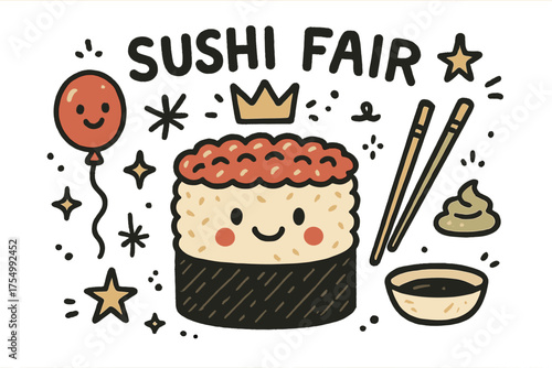 Cute Sushi Celebration. Sushi fair illustration doodle style: hand drawn sushi roll with smile, chopsticks, crown, star, balloon,