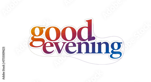 Vibrant gradient typography spells 'good evening' in a smooth, modern design perfect for celebrations, greetings, and event invitations, creating a warm and inviting atmosphere.