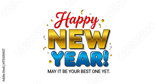Celebrate the magic of a brand new year with vibrant "Happy New Year!" text and festive confetti, wishing everyone their best year yet, perfect for festive greetings and celebratory designs.