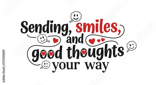 Sending smiles and good thoughts your way with cheerful hearts and happy thought bubbles conveying warmth and positivity to brighten anyone's day