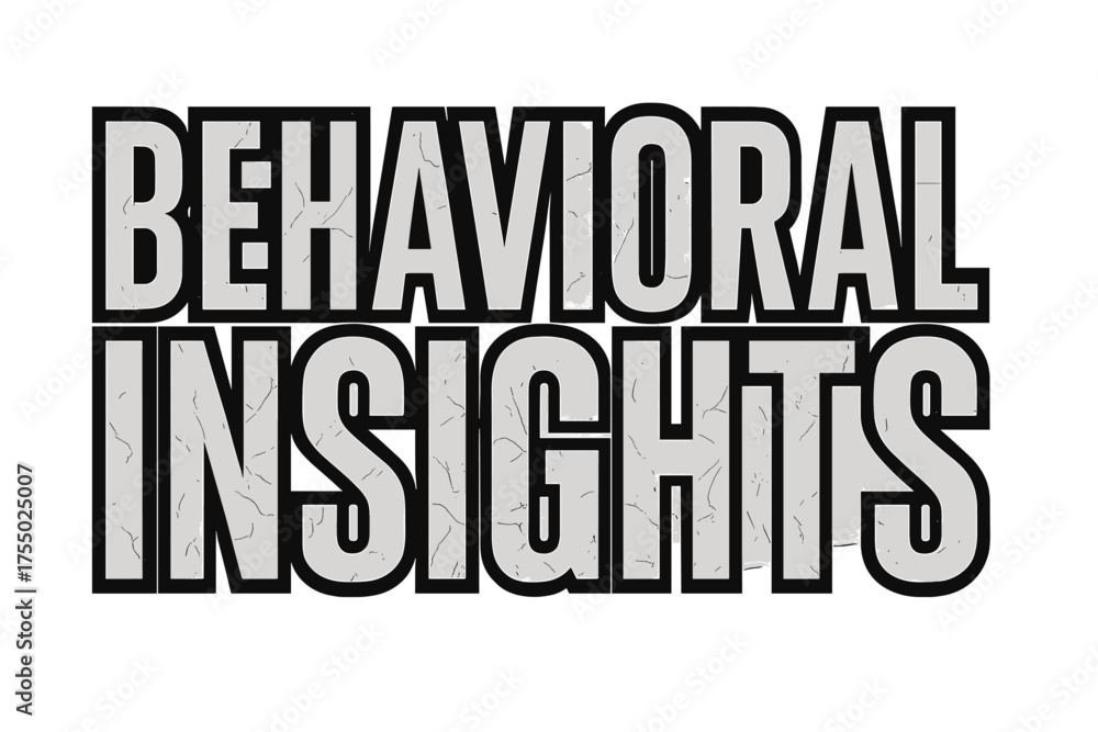 Obraz premium Behavioral Insights Art. Bold Block Lettering: 
