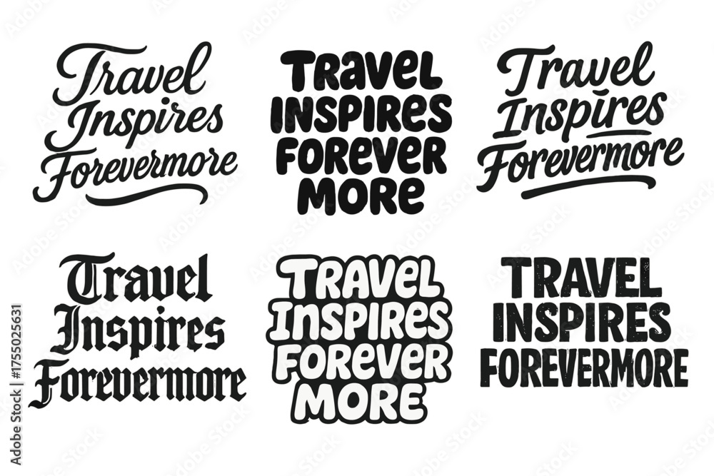 Fototapeta premium Artistic Lettering Variations. Travel Inspires Forevermore. Set lettering. harmonious lettering variations of the same emblematic concept, each with different