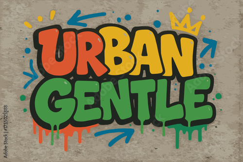 Vibrant Urban Graffiti. Urban Gentle ? Graffiti Simplified, chunky tilted bubble letters with soft dripping edges, arrows and crowns, flat