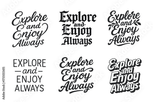 Lettering Styles Grid. Explore and Enjoy Always. Set lettering. harmonious lettering variations of the same emblematic concept, each with different artistic