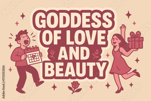 Goddess of Love Banner. Goddess of Love and Beauty banner, flat vector illustration, bold oversized text inside sticker outline, cartoon characters shouting
