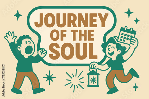Soulful Journey Celebration. Journey of the Soul banner, flat vector illustration, bold oversized text inside sticker outline, cartoon characters shouting and