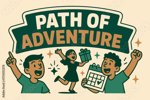 Adventure Path Banner. Path of Adventure banner, flat vector illustration, bold oversized text inside sticker outline, cartoon characters shouting and dancing,