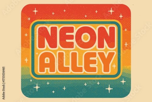 Neon Alley. Retro Poster: "Neon Alley" ? bold rounded fonts, centered layout, halftone dots and paper texture, sparkling pixel effects, nostalgic 80s digital