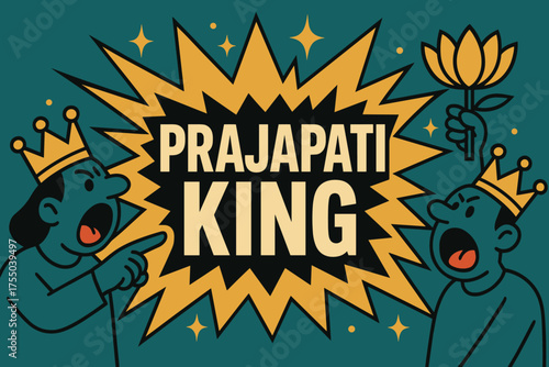 Royal Celebration Banner. Prajapati King banner, flat vector illustration, bold oversized text inside splash explosion, cartoon characters shouting and