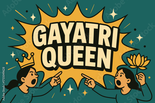 Bold Teal and Gold Banner. Gayatri Queen banner, flat vector illustration, bold oversized text inside splash explosion, cartoon characters shouting and