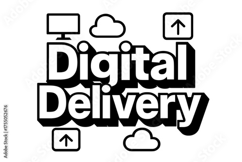 Digital Delivery Design. Bold Block Lettering: "Digital Delivery" in massive geometric bold letters, thick outlines with heavy drop shadows; stacked layout,