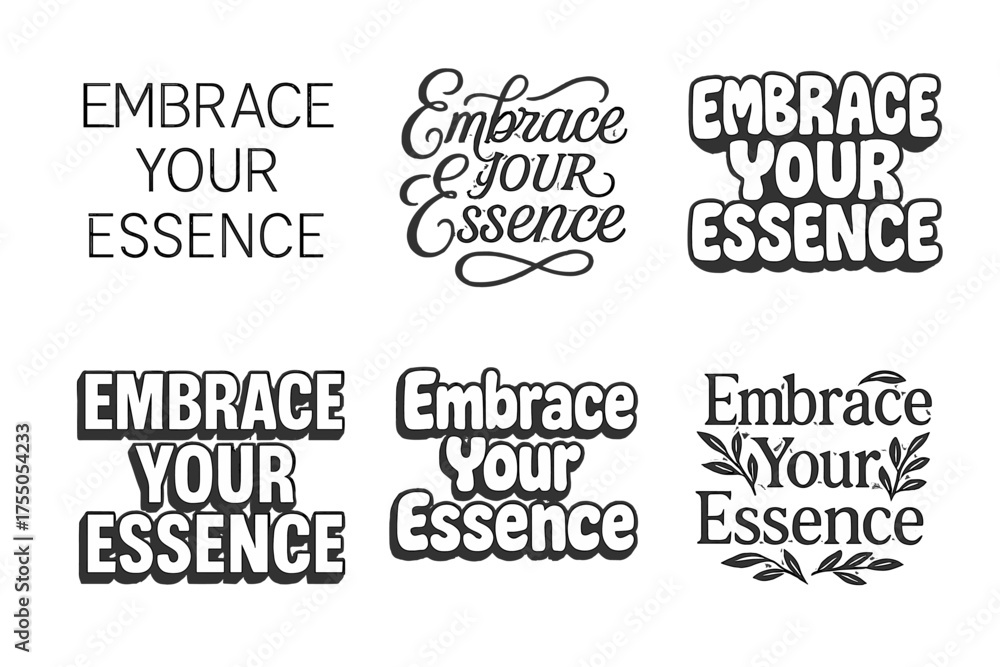 Fototapeta premium Diverse Lettering Styles. Embrace your essence. Set lettering. harmonious lettering variations of the same emblematic concept (Modern minimal