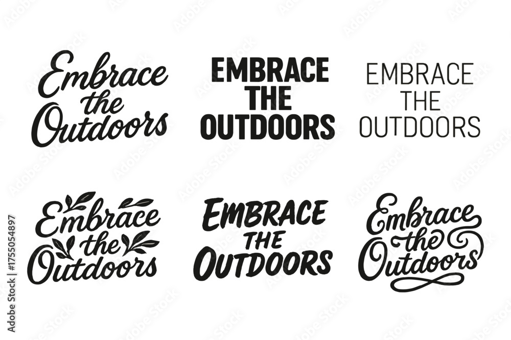 Fototapeta premium Harmonious Lettering Varieties. Embrace the outdoors. Set lettering. harmonious lettering variations of the same emblematic concept (Elegant script with