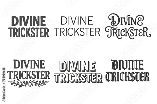 Divine Trickster Lettering. Divine Trickster. Set lettering. harmonious lettering variations of the same emblematic concept (Chalkboard textured style, Modern