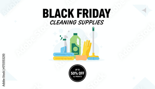 Black Friday cleaning supplies sale Up to 50 off on household products vector illustration
